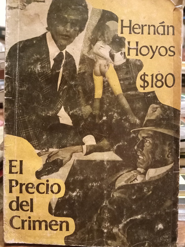 Hernan Hoyos. El Precio Del Crimen. Cali. 