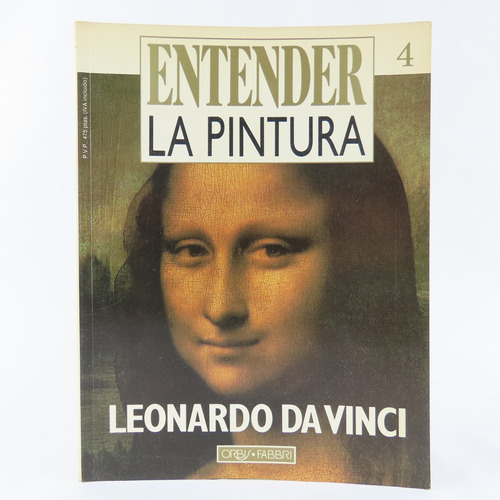 R207 Entender La Pintura Fasciculo 4 -- Leonardo Da Vinci