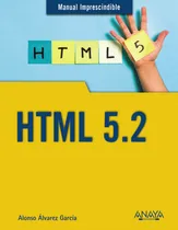 Comprar Libro Html 5.2 De Álvarez García, Alonso Anaya Multimedia
