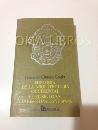 Libro Historia De La Arquitectura Occidental Chueca Goitia