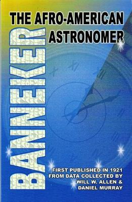 Libro Banneker : The Afro-american Astronomer - Will W Al...