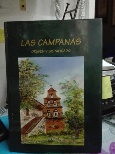 Las Campanas Origen Y Significado //