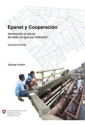 Epanet Y Cooperacion. Introduccion Al Calculo De Redes De Ag