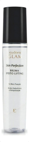 Bruma Fixadora Eudora Glam Skin Perfection Ef. Lifting 110ml