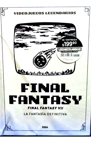 Final Fantasy: La Fantasia Definitiva, De Luis Garcia. Videojuegos, Vol. 16. Editorial Rba, Tapa Dura, Edición De Lujo En Español, 2024