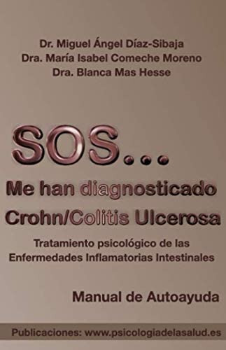 Libro: Sos... Me Han Diagnosticado Ulcerosa (spanish Edition