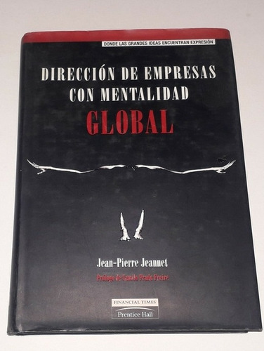 Direccion De Empresas Con Mentalidad Global-j.pierre Jeannet (Usado)