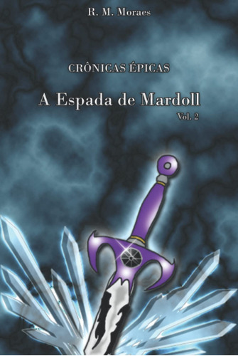 Crônicas Épicas: A Espada De Mardoll