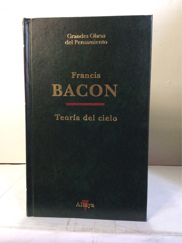 Teoría Del Cielo De Francis Bacon En Altaya