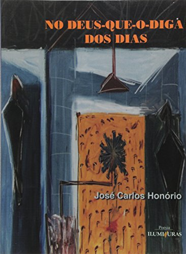 Libro No Deus Que O Diga Dos Dias De Jose Carlos Honorio Ilu