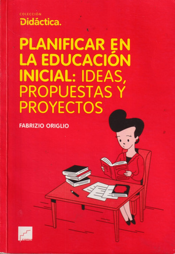 Planificar La Edicacion Inicial Ideas Propuestas Y Proyecto 