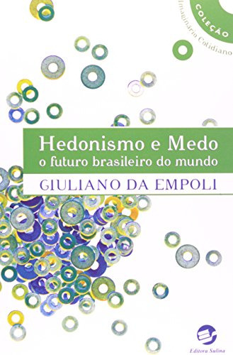 Libro Hedonismo E Medo O Futuro Brasileiro Do Mundo De Giuli