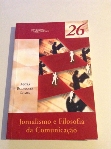 266 Livro Jornalismo E Filosofia Da Comunicação Mayra Rod