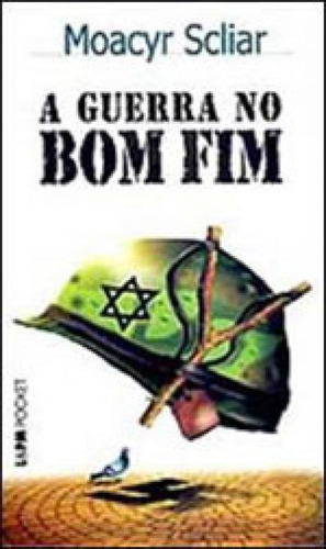 A Guerra No Bom Fim - Vol. 352, De Scliar, Moacyr. Editora L±, Capa Mole Em Português