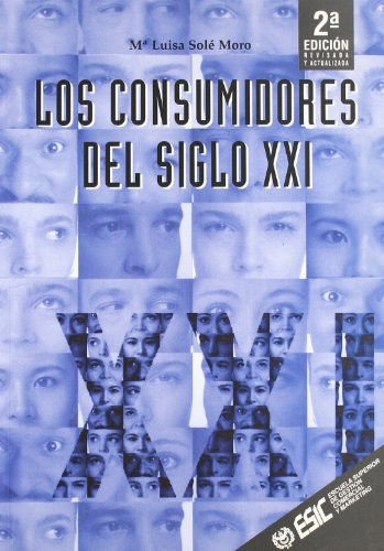Los Consumidores Del Siglo Xxi - Sole Moro Maria Luisa