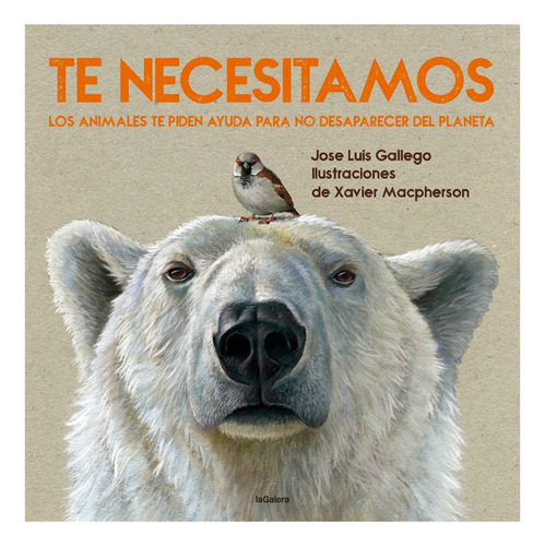 Te Necesitamos, De Gallego, José Luís. Editorial La Galera,