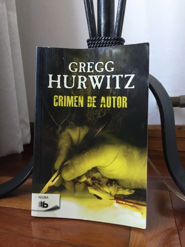 Crimen De Autor  Gregg Hurwitz  Ediciones B