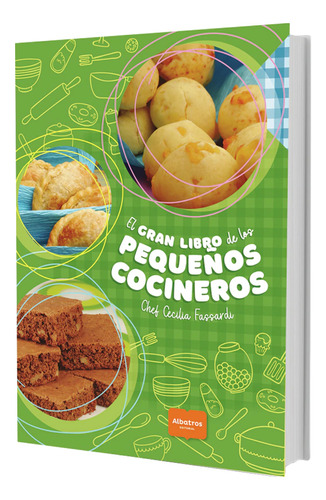 El Gran Libro De Los Pequeños Cocineros - Fassardi Cecilia (