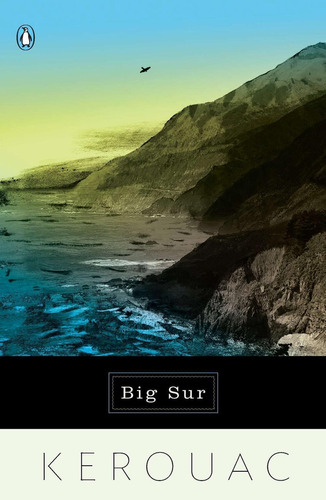 Big Sur, De Jack Kerouac. Editorial Penguin Books, Tapa Blanda, Edición 1 En Inglés