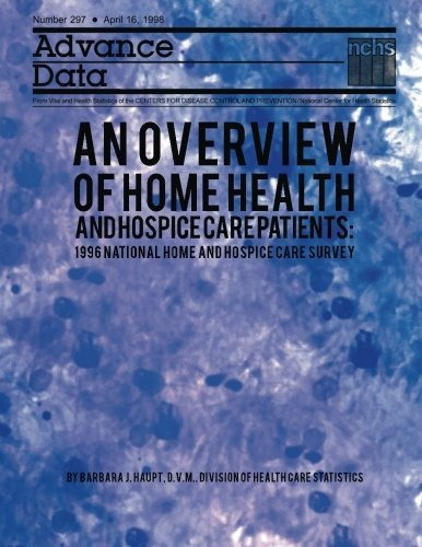 An Overview Of Home Health And Hospice Care Patients 1996 Na