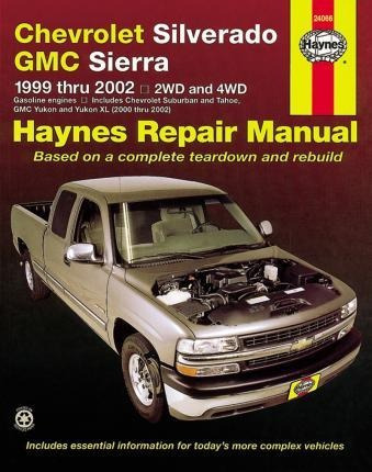 Chevrolet Silverado Pick Up (99-06) : 99-06 - Haynes Publish