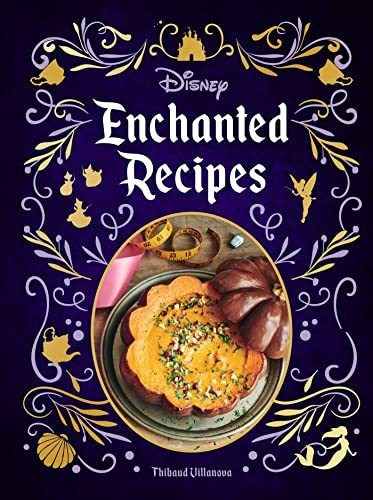 Book : Disney Enchanted Recipes Cookbook - Villanova,...