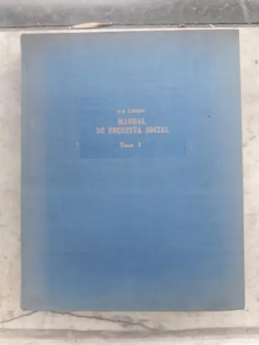 Manual De Encuesta Social (tomo 1) De L. J. Lebret