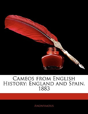 Libro Cameos From English History: England And Spain. 188...