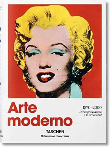 Arte Moderno 1870-2000 - Hans Werner Holzwarth