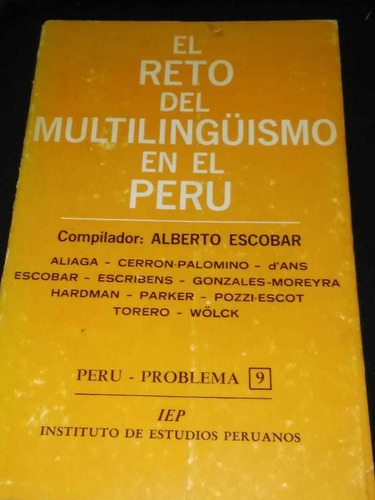 El Reto Del Multilinguismo En El Peru. 