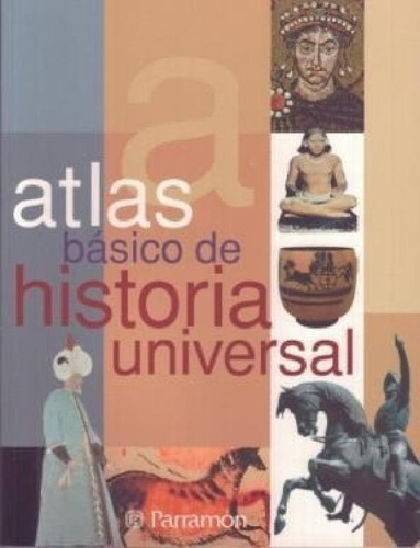 Libro - Atlas Basico De Historia Universal (atlas Basicos) 