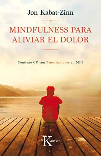 Libro: Mindfulness Para Aliviar El Dolor (spanish Edition)