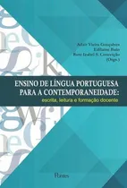 Comprar Ensino De Lingua Portuguesa Para A Comtemporaneidade: Esccrita, Leitura E Formaçao Docente, De Vieira, Adair. Editora Pontes Editores, Capa Mole, Edição 1ª Edição - 2016 Em Português