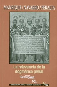La Relevancia De La Dogmática Penal ( Libro Original )