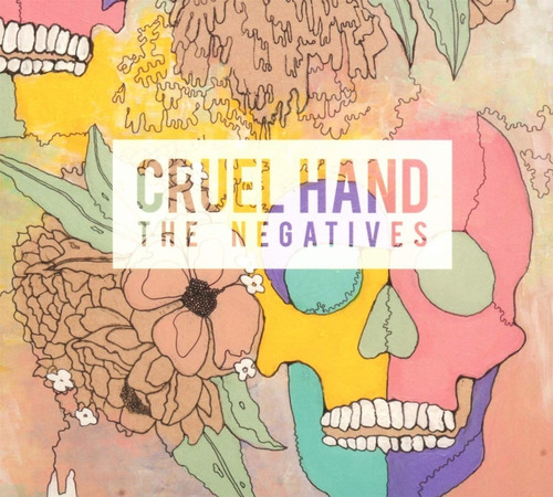 Cruel Hand The Negatives Cd Importado Nuevo Cerrado En Stock