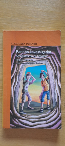 Libro Pancho Investigador. Amatistas En El Catalan.alfaguara