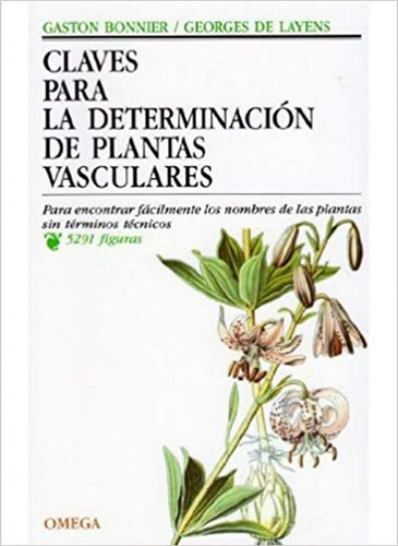 Claves Para La Determinación De Plantas Vasculares Gaston B