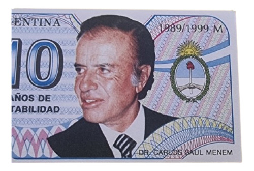 Billete Propaganda Menem 1989/1999- Sin Circular