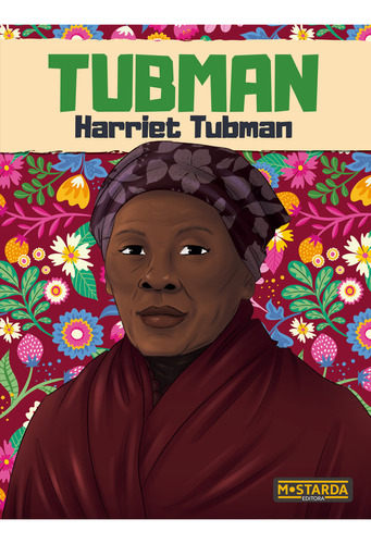 Tubman, De Majori Silva. Editora Mostarda, Capa Mole Em Português