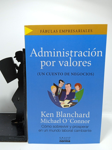 Administración Por Valores - Ken Blanchard - Editorial Norma