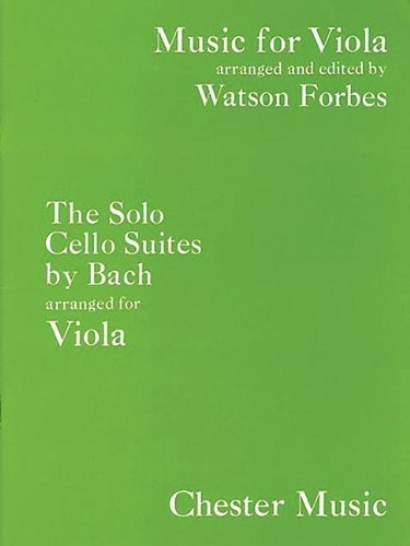 The Solo Cello Suites By Bach, Arranged For Viola.