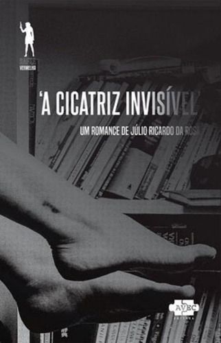 A Cicatriz Invisível - Vol. 2, De Rosa, Júlio Ricardo Da. Editora Avec Editora, Capa Mole Em Português