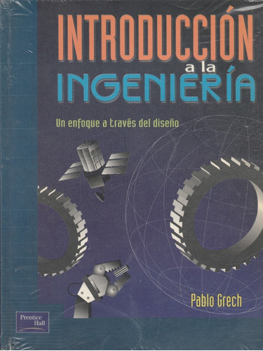 Introduccion A La Ingenieria Un Enfoque A Traves Del Diseño