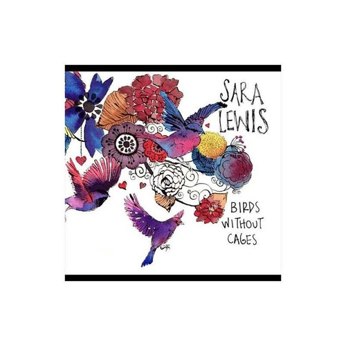 Lewis Sara Birds Without Cages Usa Import Cd Nuevo