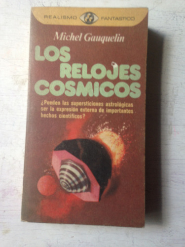 Los Relojes Cosmicos Michel Gauquelin