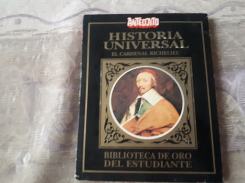 Historia Universal - N° 32 - El Cardenal Richelieu