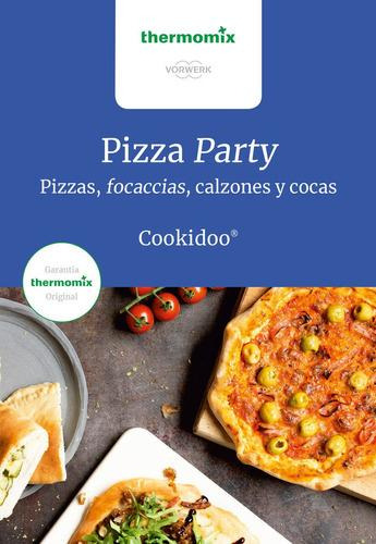 Libro: Pizza Party. Vorwerk Thermomix. Thermomix Vorwerk