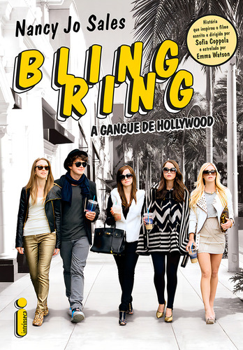 Bling Ring: a gangue de Hollywood: A gangue de Hollywood, de Sales, Nancy Jo. Editorial Intrínseca, capa mole em português, 2013