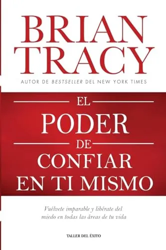 Libro El Poder De Confiar En Ti Mismo De Brian Tracy Taller