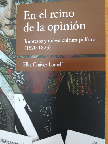 En El Reino De La Opinión. Impresos Y Nueva Cultura Política